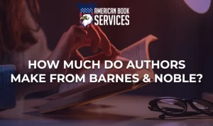 How Much Do Authors Make from Barnes & Noble