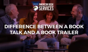 What is the Difference Between a Book Talk and a Book Trailer?